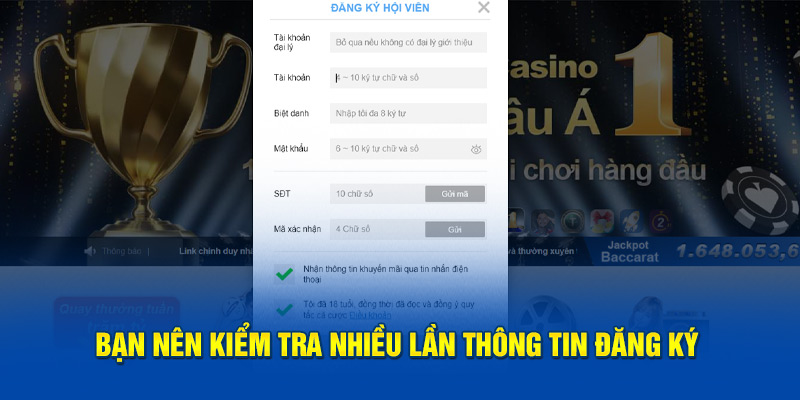 Bạn nên kiểm tra nhiều lần thông tin tạo tài khoản