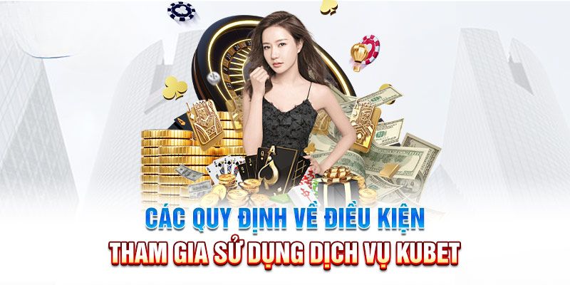 Những điều khoản sử dụng về tham gia nhà cái