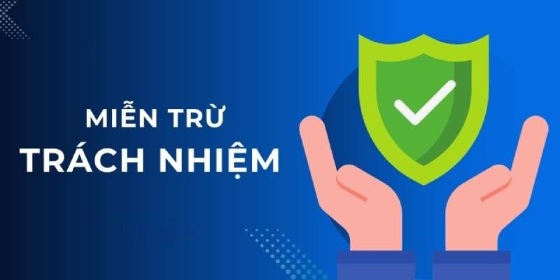 Tìm hiểu nội dung miễn trừ trách nhiệm tại Kubet88